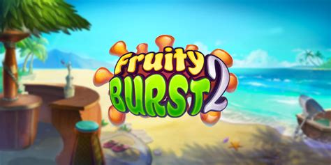 Fruity Burst 2 brabet