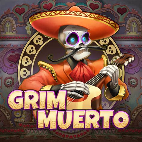 Grim Muerto Slot - Play Online