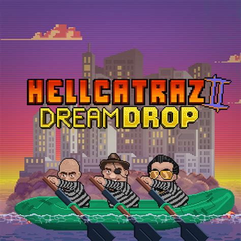 Hellcatraz 2 Dream Drop Parimatch