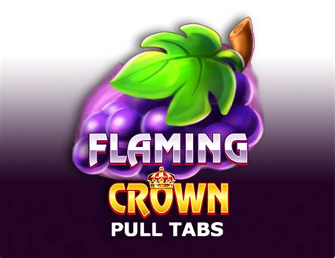Jogar Flaming Crown Pull Tabs no modo demo