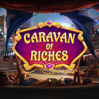 Play Caravan Of Riches slot