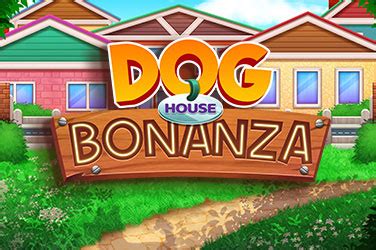 Play Dog House Bonanza slot