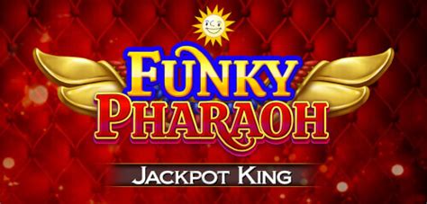 Play Funky Pharaoh Jackpot King slot