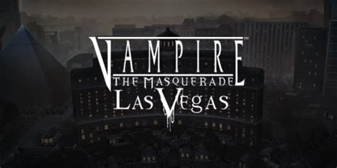 Vampire The Masquerade Las Vegas Parimatch